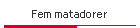 Fem matadorer